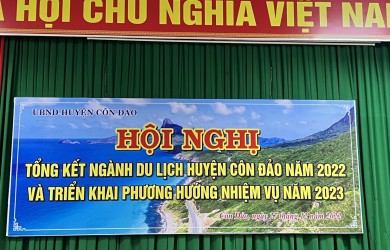 HỘI NGHỊ TỔNG KẾT NGÀNH DU LỊCH HUYỆN CÔN ĐẢO NĂM 2022 VÀ TRIỂN KHAI PHƯƠNG HƯỚNG, NHIỆM VỤ NĂM 2023